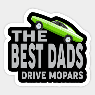 The best dad drive mopars Sticker